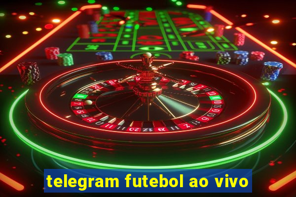 telegram futebol ao vivo